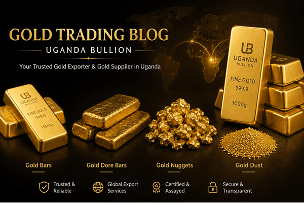 Gold Trading Blog – Uganda Bullion